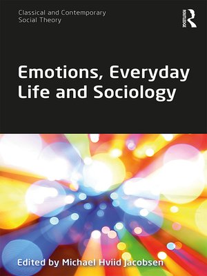 cover image of Emotions, Everyday Life and Sociology